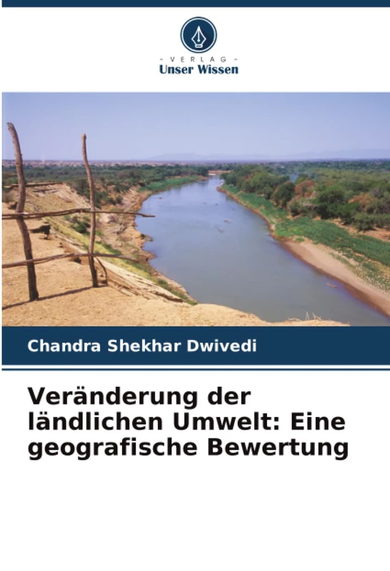 Veränderung der ländlichen Umwelt: Eine geografische Bewertung
