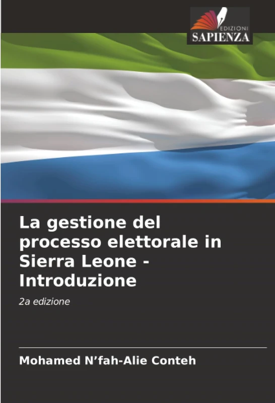 La gestione del processo elettorale in Sierra Leone - Introduzione: 2a edizione