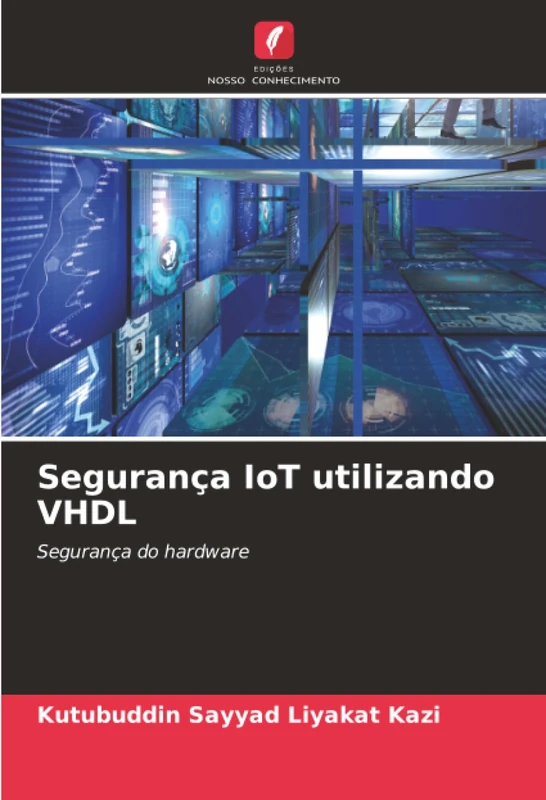 Segurança IoT utilizando VHDL: Segurança do hardware