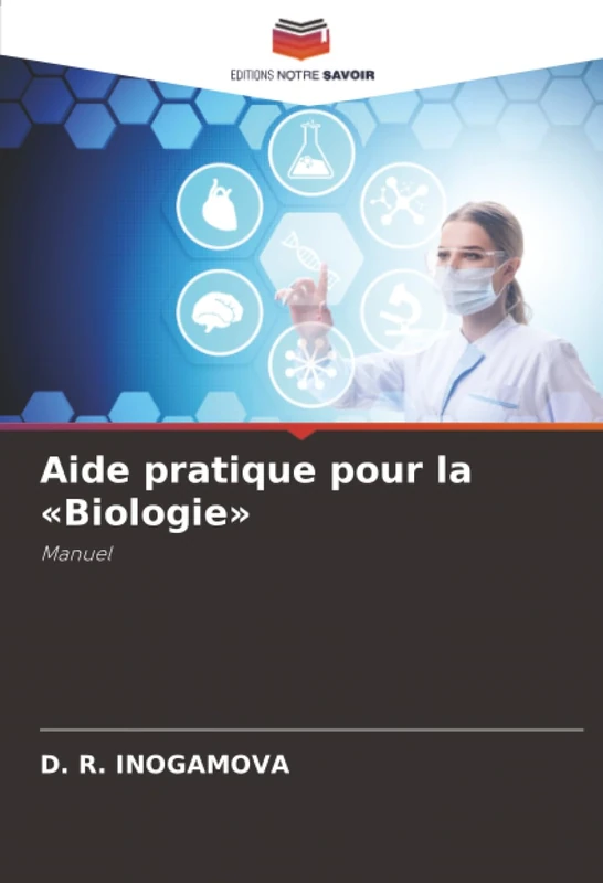 Aide pratique pour la «Biologie»: Manuel