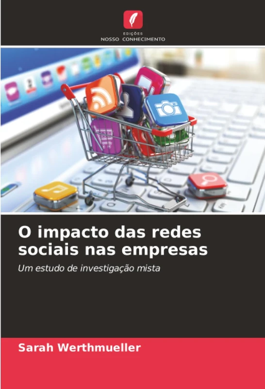 O impacto das redes sociais nas empresas: Um estudo de investigação mista
