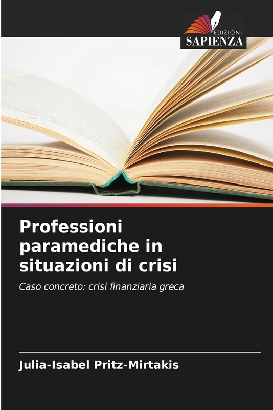 Professioni paramediche in situazioni di crisi: Caso concreto: crisi finanziaria greca