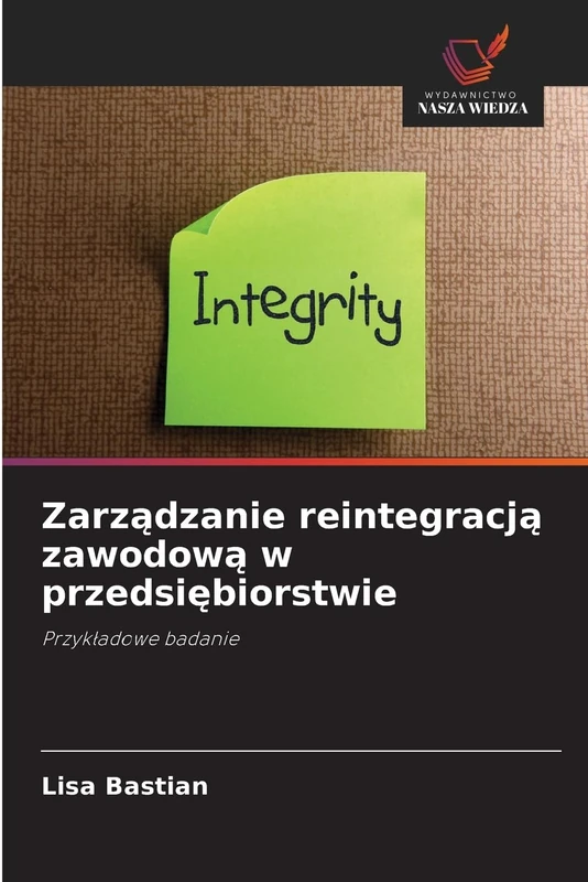 Zarządzanie reintegracją zawodową w przedsiębiorstwie: Przykładowe badanie