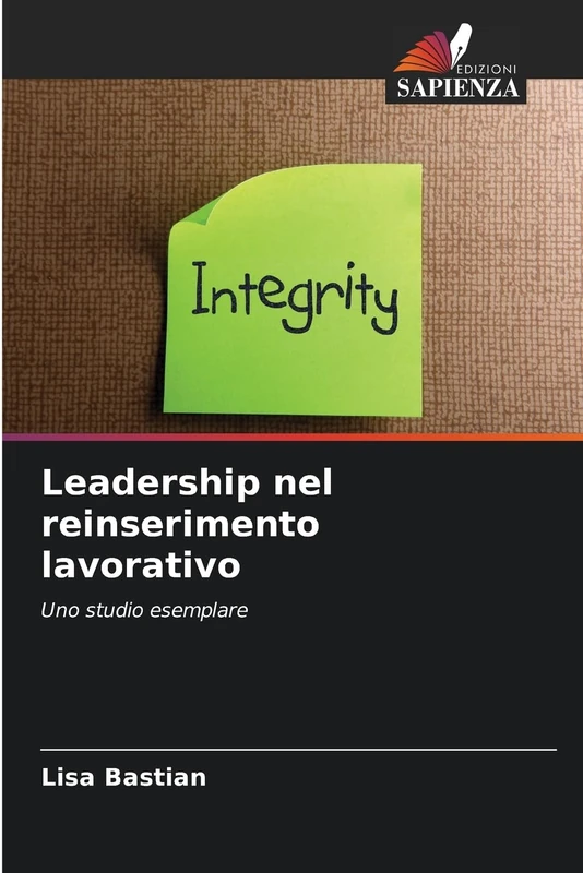 Leadership nel reinserimento lavorativo: Uno studio esemplare