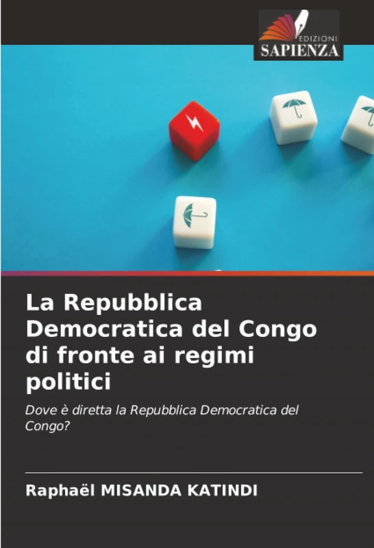 La Repubblica Democratica del Congo di fronte ai regimi politici: Dove è diretta la Repubblica Democratica del Congo?