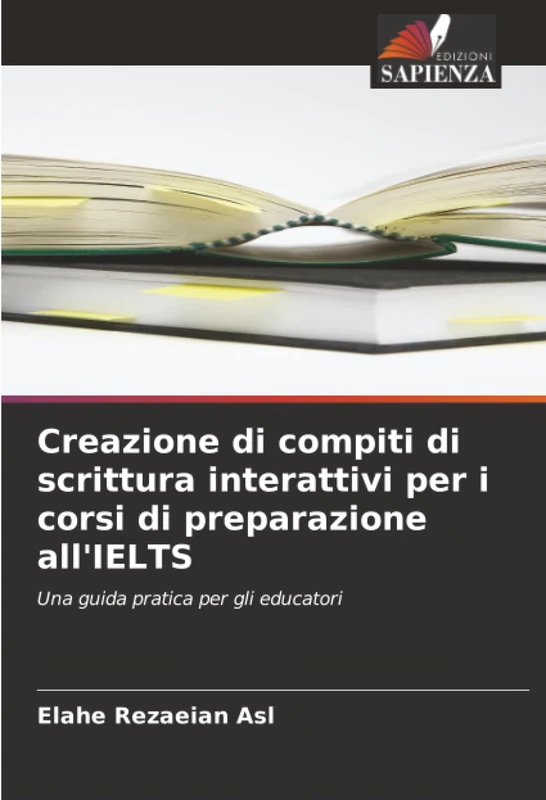 Creazione di compiti di scrittura interattivi per i corsi di preparazione all'IELTS: Una guida pratica per gli educatori