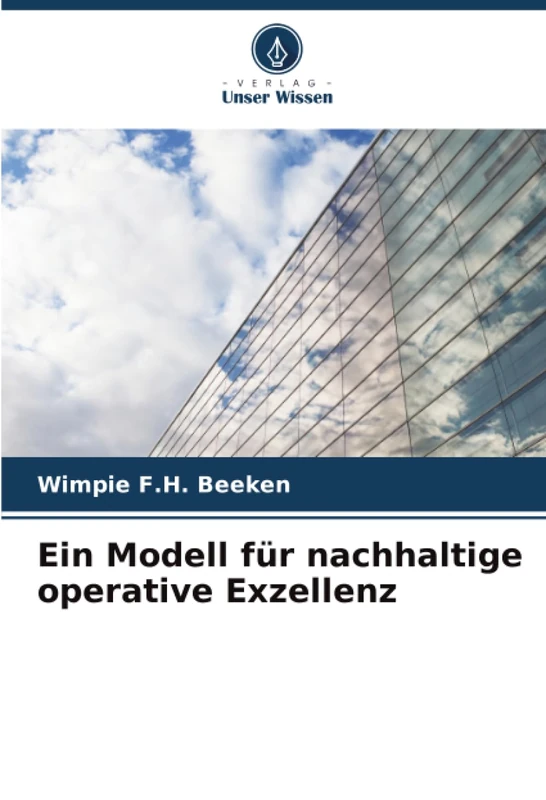 Ein Modell für nachhaltige operative Exzellenz