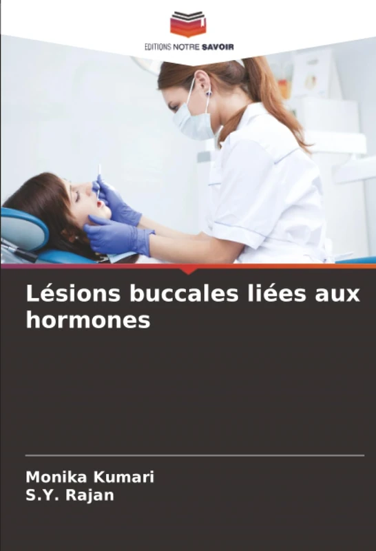 Lésions buccales liées aux hormones