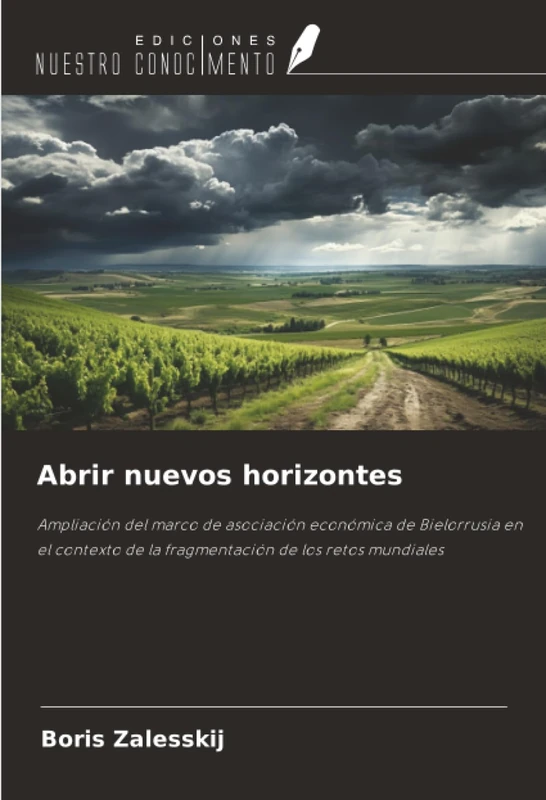Abrir nuevos horizontes: Ampliación del marco de asociación económica de Bielorrusia en el contexto de la fragmentación de los retos mundiales