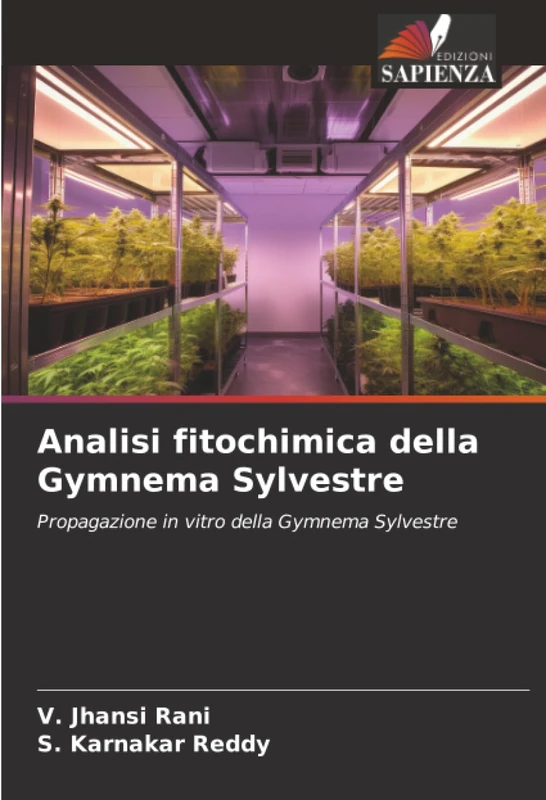 Analisi fitochimica della Gymnema Sylvestre: Propagazione in vitro della Gymnema Sylvestre