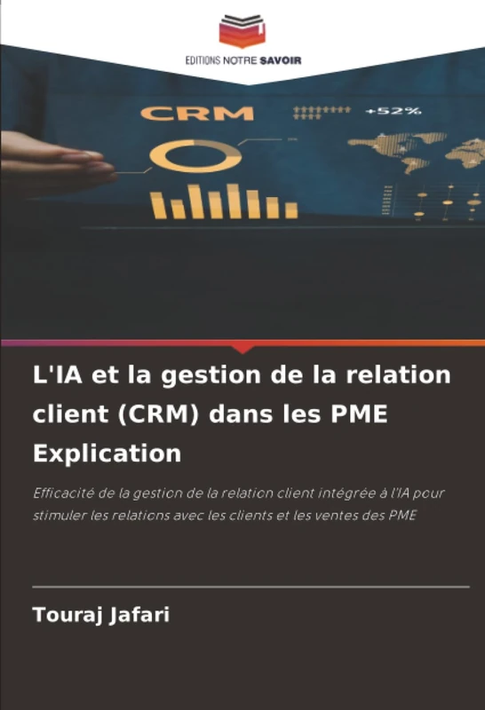 L'IA et la gestion de la relation client (CRM) dans les PME Explication: Efficacité de la gestion de la relation client intégrée à l'IA pour stimuler ... avec les clients et les ventes des PME