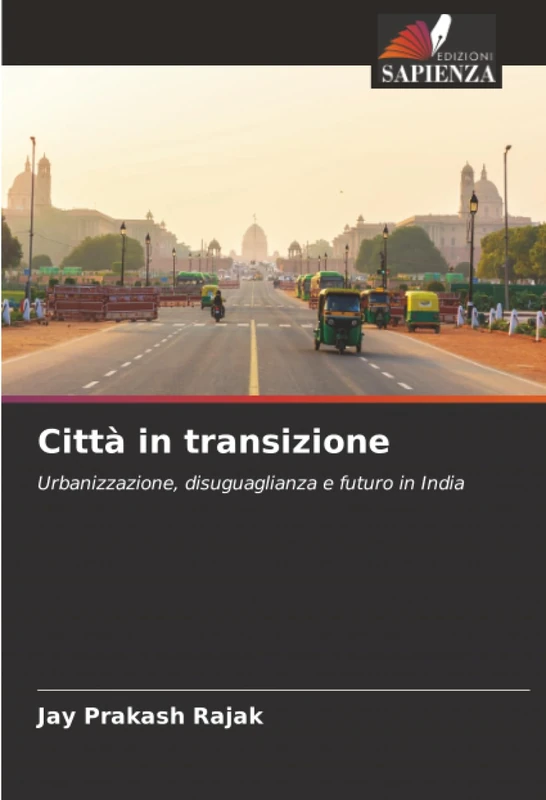 Città in transizione: Urbanizzazione, disuguaglianza e futuro in India