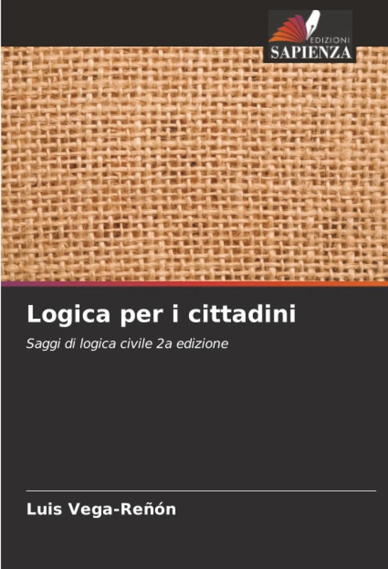 Logica per i cittadini: Saggi di logica civile 2a edizione - Image 1
