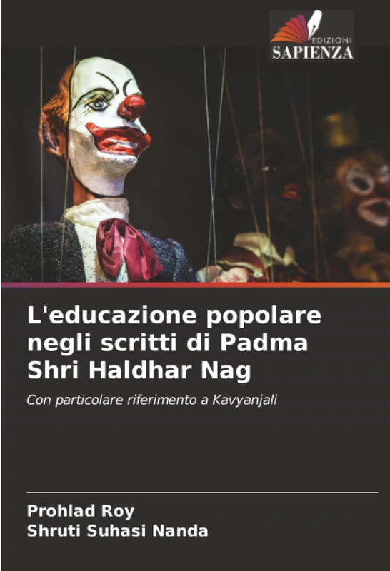 L'educazione popolare negli scritti di Padma Shri Haldhar Nag: Con particolare riferimento a Kavyanjali