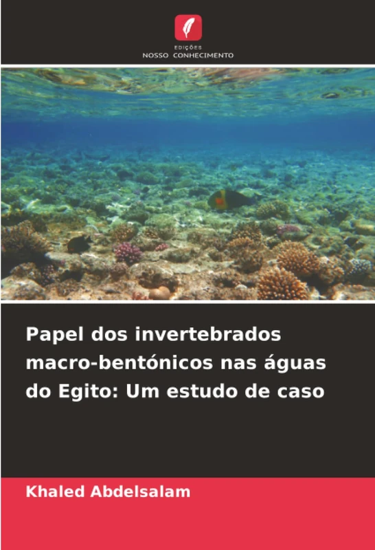 Papel dos invertebrados macro-bentónicos nas águas do Egito: Um estudo de caso