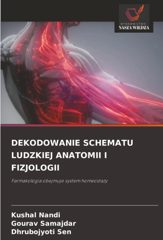 DEKODOWANIE SCHEMATU LUDZKIEJ ANATOMII I FIZJOLOGII: Farmakologia obejmuje system homeostazy - Image 1