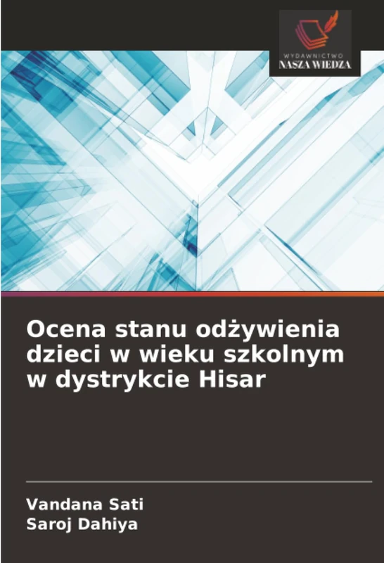 Ocena stanu odżywienia dzieci w wieku szkolnym w dystrykcie Hisar