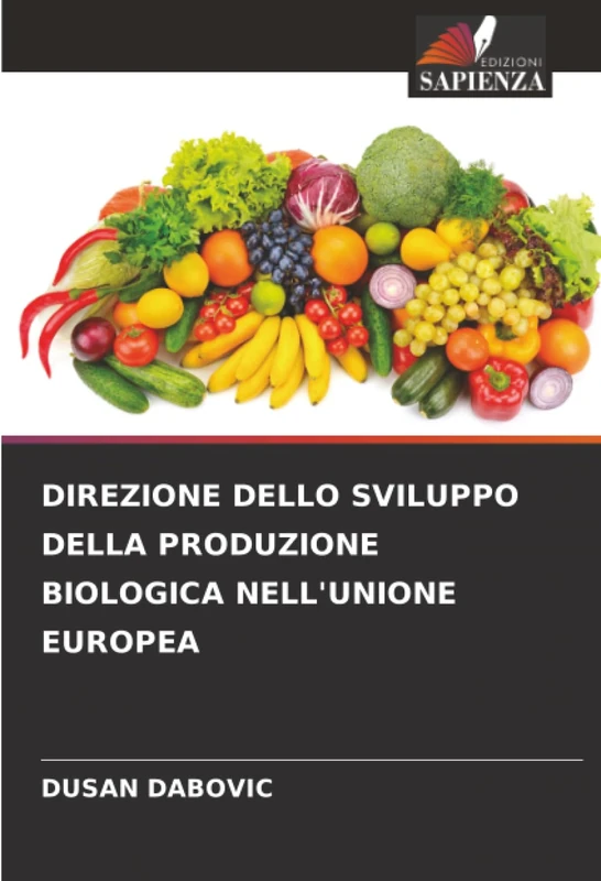 DIREZIONE DELLO SVILUPPO DELLA PRODUZIONE BIOLOGICA NELL'UNIONE EUROPEA