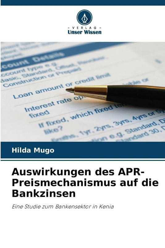 Auswirkungen des APR-Preismechanismus auf die Bankzinsen: Eine Studie zum Bankensektor in Kenia