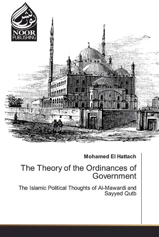 The Theory of the Ordinances of Government: The Islamic Political Thoughts of Al-Mawardi and Sayyed Qutb - Image 1