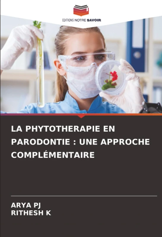 LA PHYTOTHERAPIE EN PARODONTIE : UNE APPROCHE COMPLÉMENTAIRE