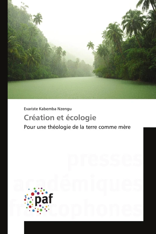 Création et écologie: Pour une théologie de la terre comme mère