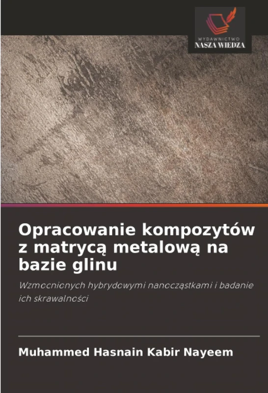 Opracowanie kompozytów z matrycą metalową na bazie glinu: Wzmocnionych hybrydowymi nanocząstkami i badanie ich skrawalności