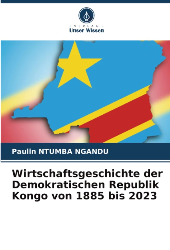 Wirtschaftsgeschichte der Demokratischen Republik Kongo von 1885 bis 2023 - Image 1