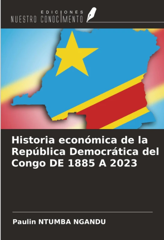 Historia económica de la República Democrática del Congo DE 1885 A 2023 - Image 1