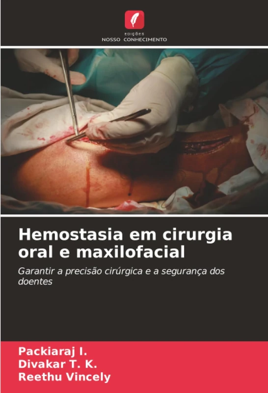 Hemostasia em cirurgia oral e maxilofacial: Garantir a precisão cirúrgica e a segurança dos doentes - Image 1