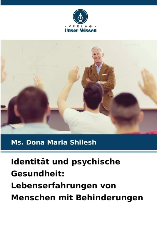 Identität und psychische Gesundheit: Lebenserfahrungen von Menschen mit Behinderungen