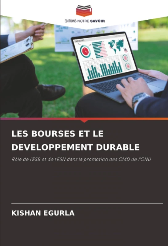 LES BOURSES ET LE DEVELOPPEMENT DURABLE: Rôle de l'ESB et de l'ESN dans la promotion des OMD de l'ONU