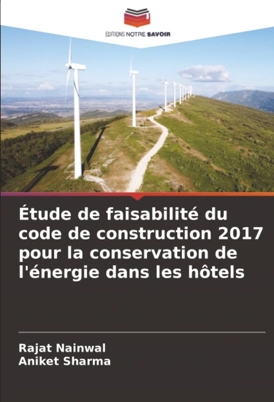 Étude de faisabilité du code de construction 2017 pour la conservation de l'énergie dans les hôtels