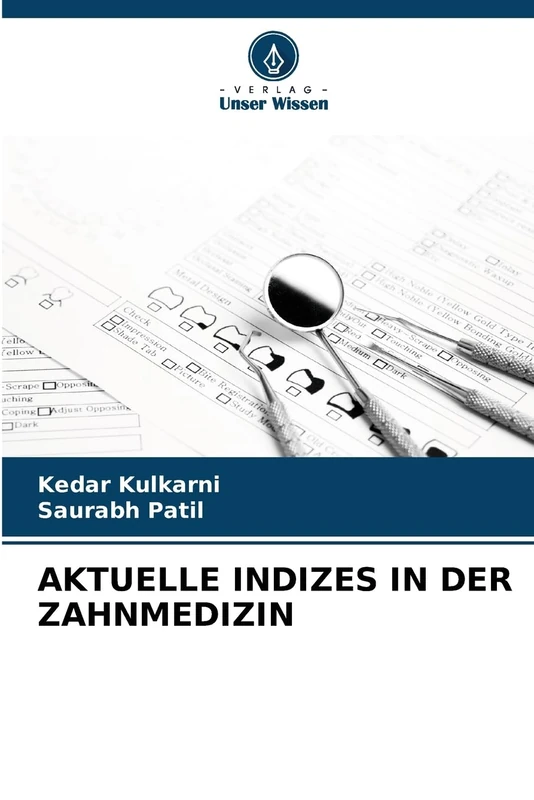 AKTUELLE INDIZES IN DER ZAHNMEDIZIN