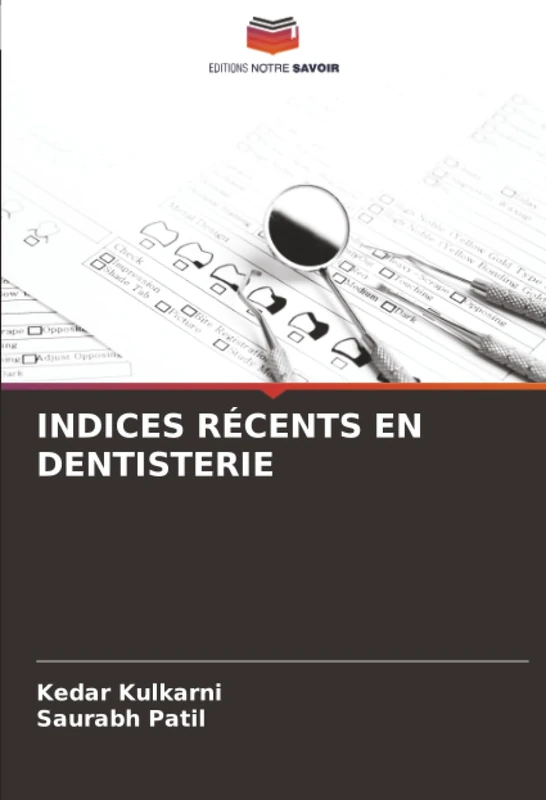 INDICES RÉCENTS EN DENTISTERIE