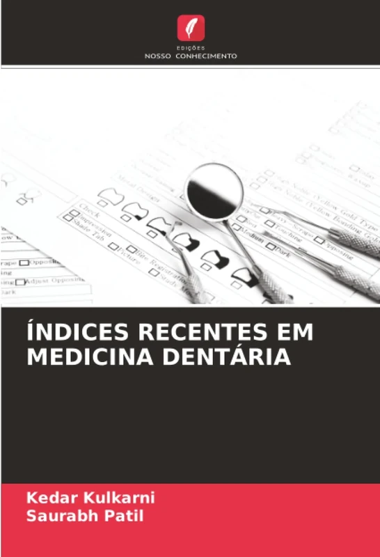 ÍNDICES RECENTES EM MEDICINA DENTÁRIA