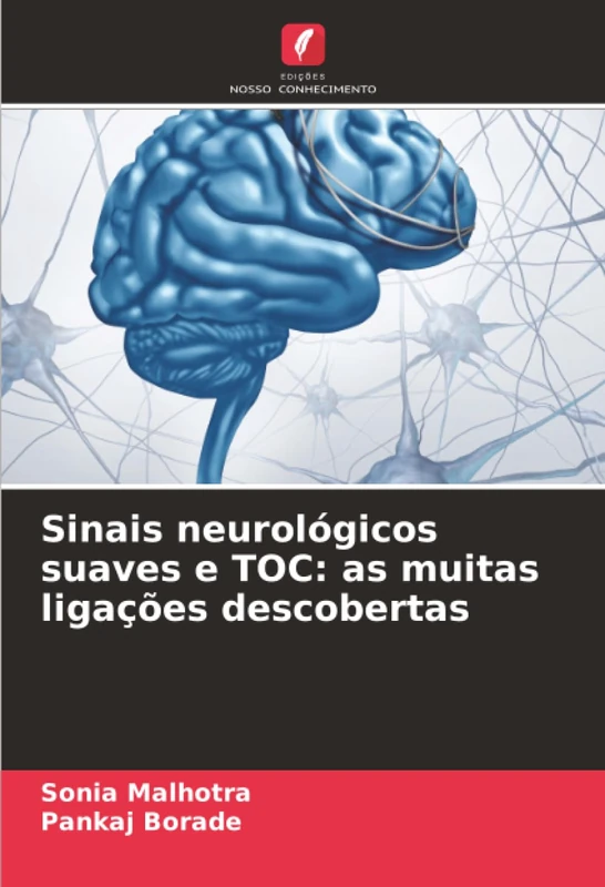 Sinais neurológicos suaves e TOC: as muitas ligações descobertas