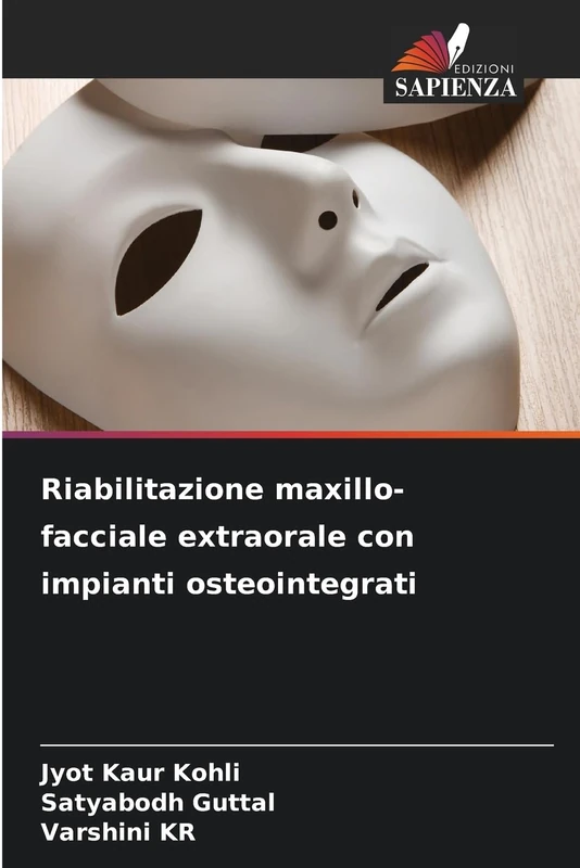 Riabilitazione maxillo-facciale extraorale con impianti osteointegrati