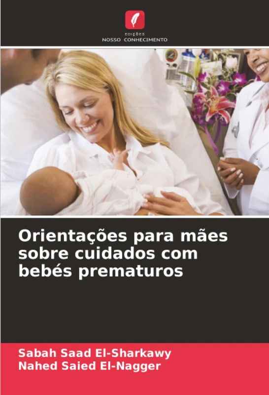 Orientações para mães sobre cuidados com bebés prematuros