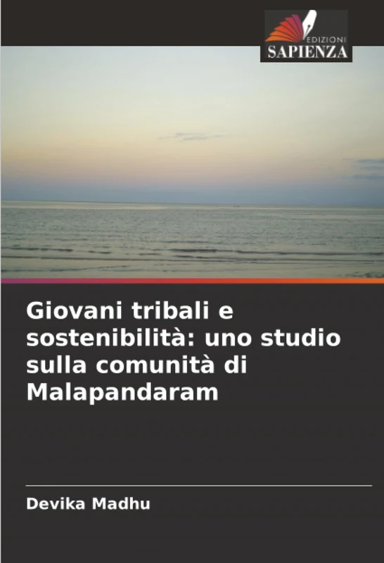 Giovani tribali e sostenibilità: uno studio sulla comunità di Malapandaram