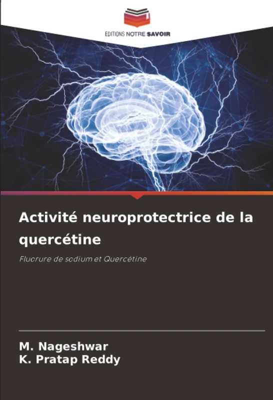 Activité neuroprotectrice de la quercétine: Fluorure de sodium et Quercétine