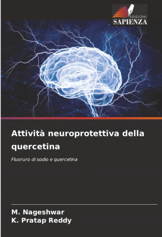 Attività neuroprotettiva della quercetina: Fluoruro di sodio e quercetina