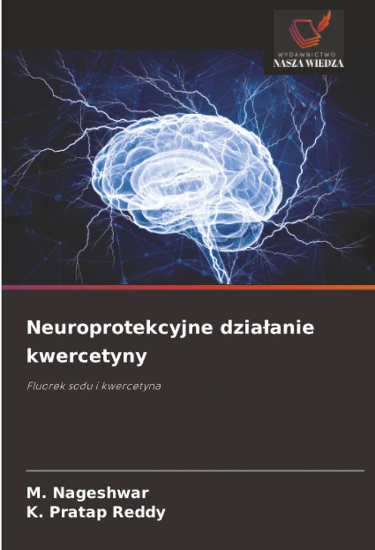 Neuroprotekcyjne działanie kwercetyny: Fluorek sodu i kwercetyna