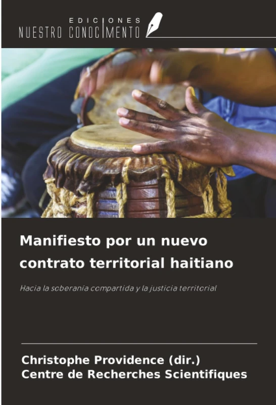 Manifiesto por un nuevo contrato territorial haitiano: Hacia la soberanía compartida y la justicia territorial