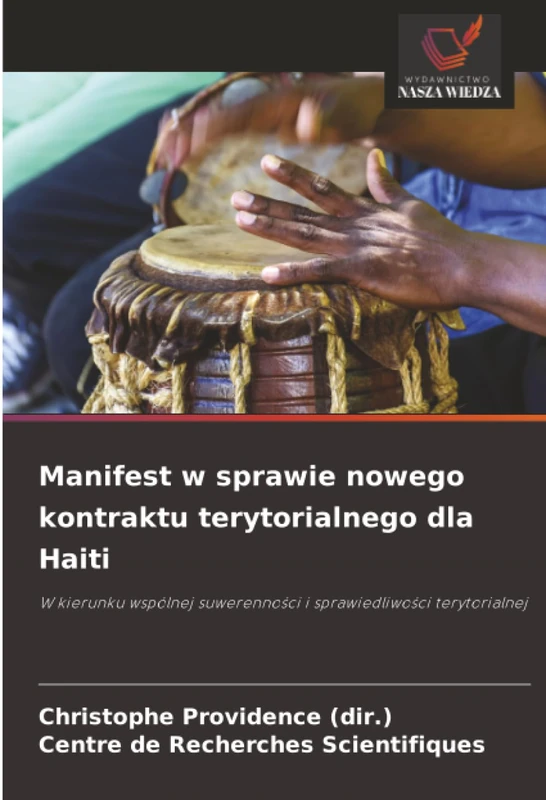 Manifest w sprawie nowego kontraktu terytorialnego dla Haiti: W kierunku wspólnej suwerenności i sprawiedliwości terytorialnej