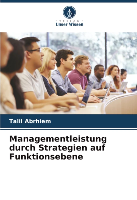 Managementleistung durch Strategien auf Funktionsebene