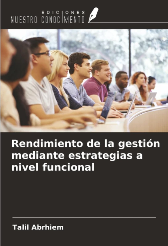 Rendimiento de la gestión mediante estrategias a nivel funcional