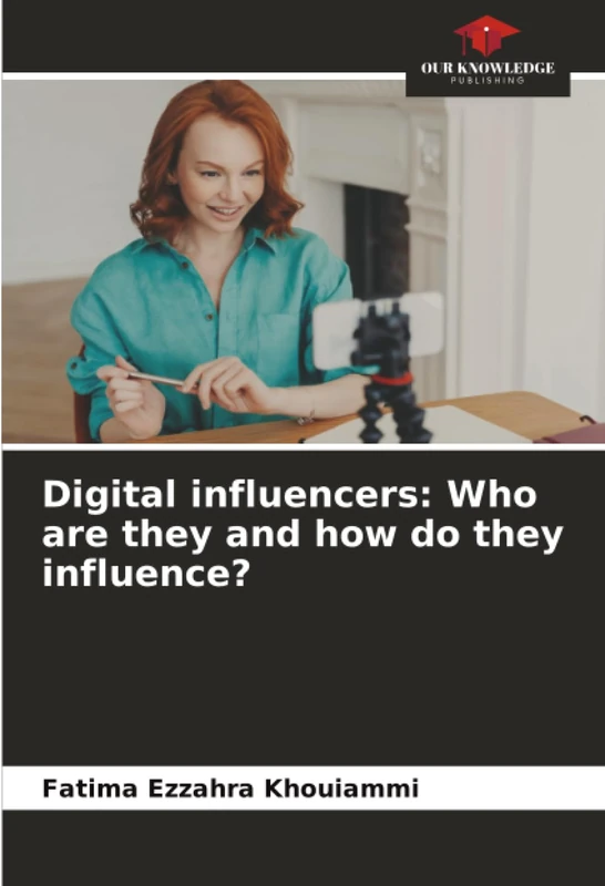 Digital influencers: Who are they and how do they influence?