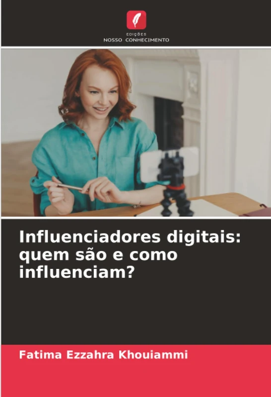 Influenciadores digitais: quem são e como influenciam?