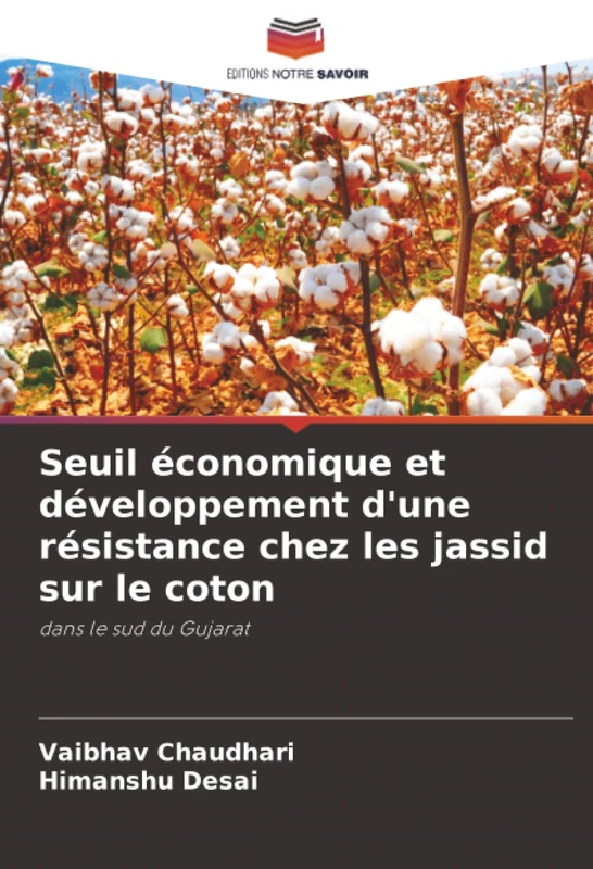 Seuil économique et développement d'une résistance chez les jassid sur le coton: dans le sud du Gujarat